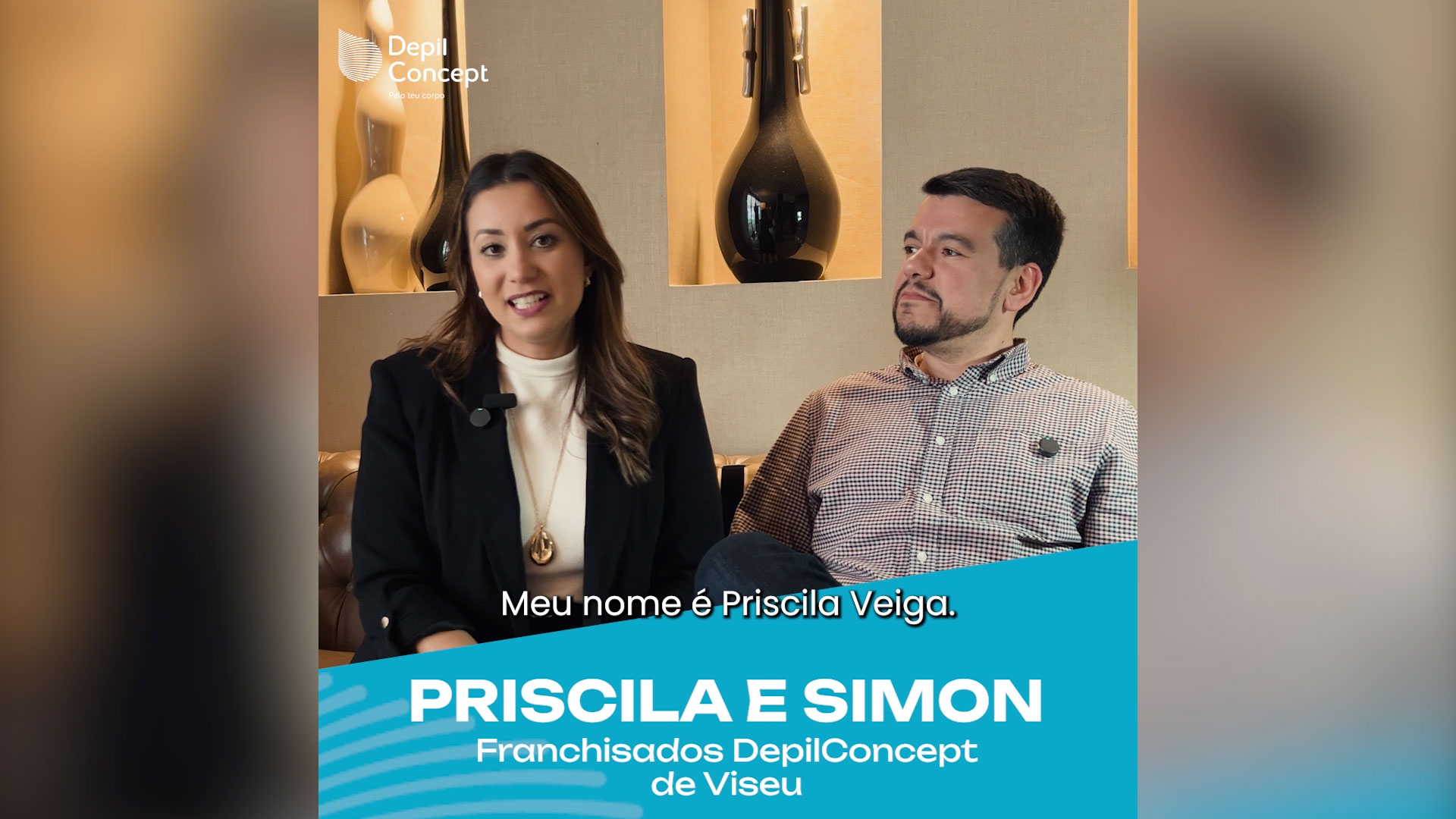 Simon e Priscila Veiga — franchisados DepilConcept Viseu